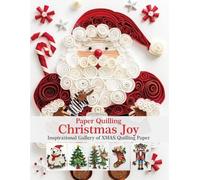 Evry Quinn Paper Quilling Christmas Joy (Tascabile)