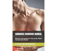 Evva Workman Cirrhosis Cookbook Manual (Tascabile)