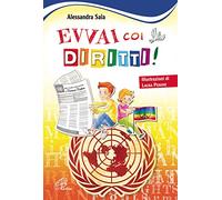 Evvai coi diritti! Ediz. illustrata