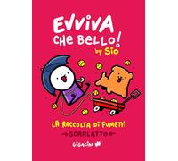 Evviva che bello! La raccolta di fumetti. Scarlatto 2025