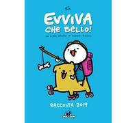 Evviva che bello! Un libro grosso di fumetti piccoli. Raccolta 2019