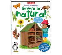 Evviva la natura! Cerca attacca & impara. Con adesivi. Ediz. a colori