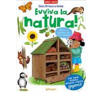 Evviva la natura! Cerca attacca & impara. Con adesivi. Ediz. a colori