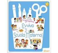Libri Evviva La Scuola Materna. La Mia Scuola. Ediz. A Colori