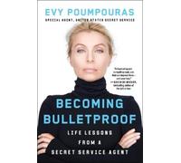 Evy Poumpouras Becoming Bulletproof (Tascabile)