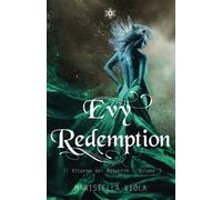 Evy Redemption: Il Ritorno dei Malakhim Volume III