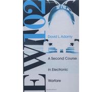 EW 102: A Second Course In Electronic Warfare