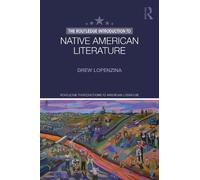 ew Lopenzina The Routledge Introduction to Native American Literatur (Tascabile)