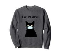 Ew People Funny Kitten Cat Lover Mask Gift Felpa