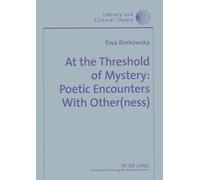 Ewa Borkowska At the Threshold of Mystery (Tascabile) Literary & Cultural Theory