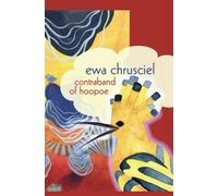 Ewa Chrusciel Contraband of Hoopoe (Tascabile)