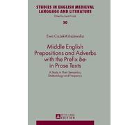 Ewa Ciszek-Kili Middle English Prepositions and Adverbs with (Copertina rigida)