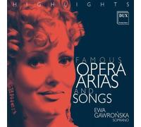 Ewa Gawronska Ewa Gawronska: Famous Opera Arias and Songs (CD) Album