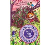 Ewa Jozefkowicz Trix's Tree House (Tascabile) Woodland Explorers Club