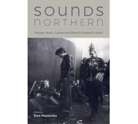 Ewa Mazierska Sounds Northern (Tascabile)