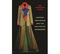 Ewa Ziarek Feminist Aesthetics and the Politics of Modernism (Tascabile)