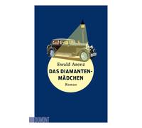 Ewald Arenz Das Diamantenmädchen: Roman (Tascabile)
