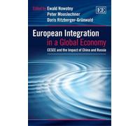 Ewald Nowotny European Integration in a Global Economy (Copertina rigida)