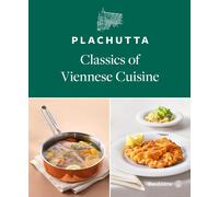 Ewald Plachutta Mario Plachut Plachutta: Classics of Viennese Cuisi (Tascabile)