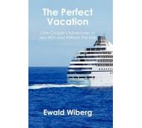 Ewald Wiberg The Perfect Vacation (Tascabile)