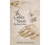 Ewan Clayton The Golden Thread (Tascabile)