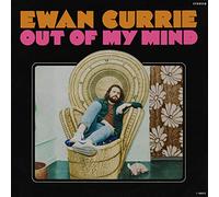 Ewan Currie - Out Of My Mind