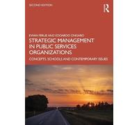 Strategic Management in Public Services Organizations: Concepts, Schools and Contemporary Issues
