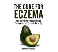 Ewan M Cameron The Cure for Eczema (Copertina rigida)