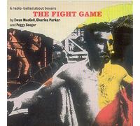 Audio Cd Ewan MacColl, Charles Parker And Peggy Seeger - The Fight Game - A Rad