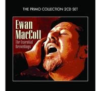 Maccoll, Ewan - Essential Recordings