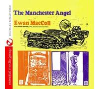 Ewan MacColl With Peggy Seeger The Manchester Angel (Digitally Remastered) (CD)