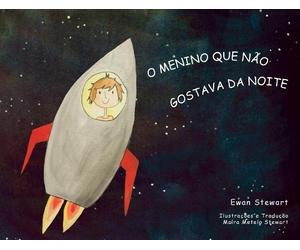 Ewan Stewart O Menino Que Não Gostava da Noite (Tascabile)