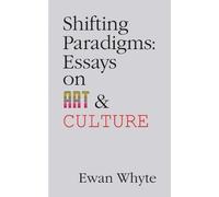 Ewan Whyte Shifting Paradigms (Tascabile) Essential Essays Series