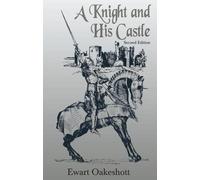 Ewart Oakeshott A Knight and his Castle (Tascabile)