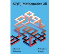 Ewart Smith A Shepherd L Bostock F S Chandler ST(P) Mathematics 2A (Tascabile)