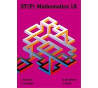 Ewart Smith L Bostock F S Chandler A Shepherd ST(P) Mathematics 1A (Tascabile)