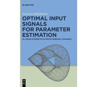 Ewaryst Rafajłow Optimal Input Signals for Parameter Estimat (Copertina rigida)
