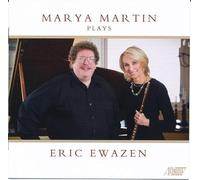 Ewazen, E. - Marya Martin Plays Eric Ewazen
