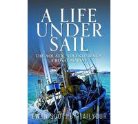 Ewen Southby-Tailyour A Life Under Sail (Copertina rigida)