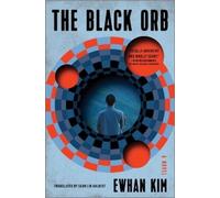 Ewhan Kim The Black Orb (Copertina rigida)