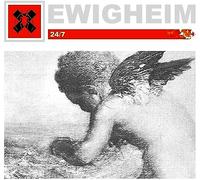 Ewigheim - 24/7