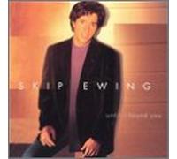 Ewing, Skip - Until I Found You