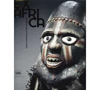 Ex Africa. Storie e identità di un'arte universale. Ediz. illustrata