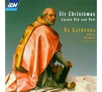 Ex Cathedra Kc - Sir Christmas-Carols Old and New