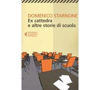 Ex cattedra e altre storie di scuola
