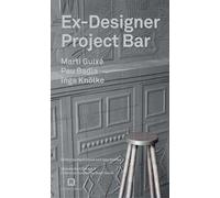 Ex-designer project-bar. Ediz. a colori