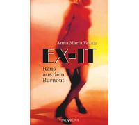 EX-IT: Raus aus dem Burnout!