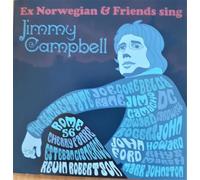 Ex Norwegian - Sing Jimmy Campbell