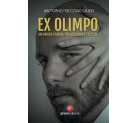 Ex Olimpo. Un viaggio d'amore, tra mitologia e crescita