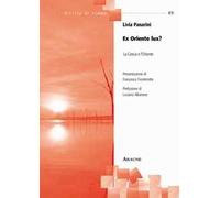 Ex Oriente lux? La Grecia e l'Oriente